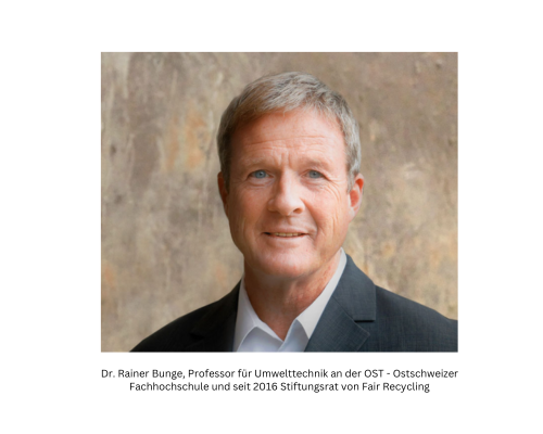 Prof. Dr. Rainer Bunge, Stiftungsrat Fair Recycling